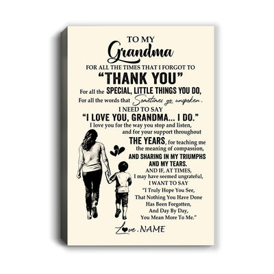 Personalized To My Grandma Canvas From Grandson For All The Times That I Forgot To Thank You Grandma Birthday Mothers Day Christmas Custom Wall Art Print Framed Canvas | siriusteestore
