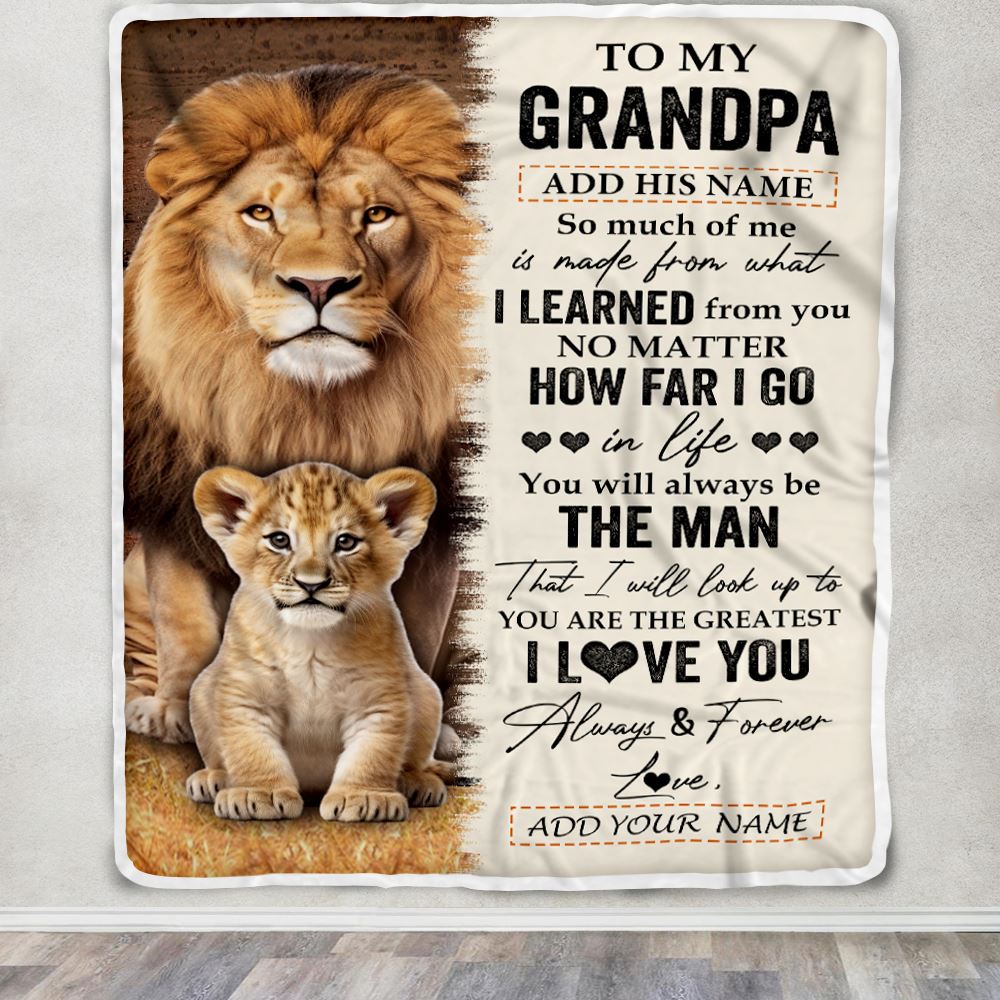 Personalized To My Grandpa Blanket From Granddaughter You Are The Greatest Lion Grandpa Birthday Gifts Fathers Day Christmas Customized Fleece Blanket | siriusteestore