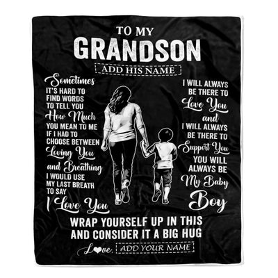 Personalized To My Grandson Blanket From Grandma Nana Sometimes It's Hard Grandson Birthday Gifts Graduation Christmas Customized Fleece Throw Blanket | siriusteestore