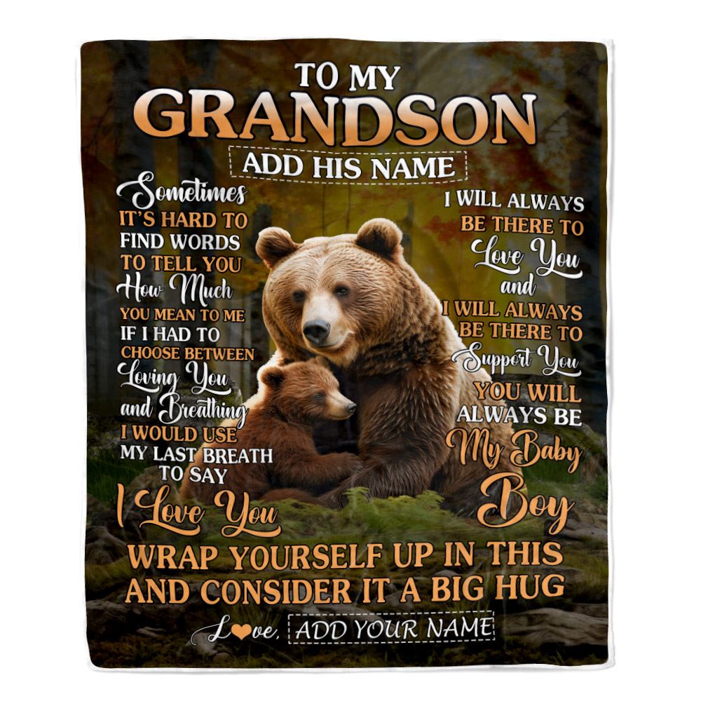Personalized To My Grandson Blanket From Grandma Papa Sometimes It's Hard Bear Grandson Birthday Gifts Graduation Christmas Customized Fleece Throw Blanket | siriusteestore