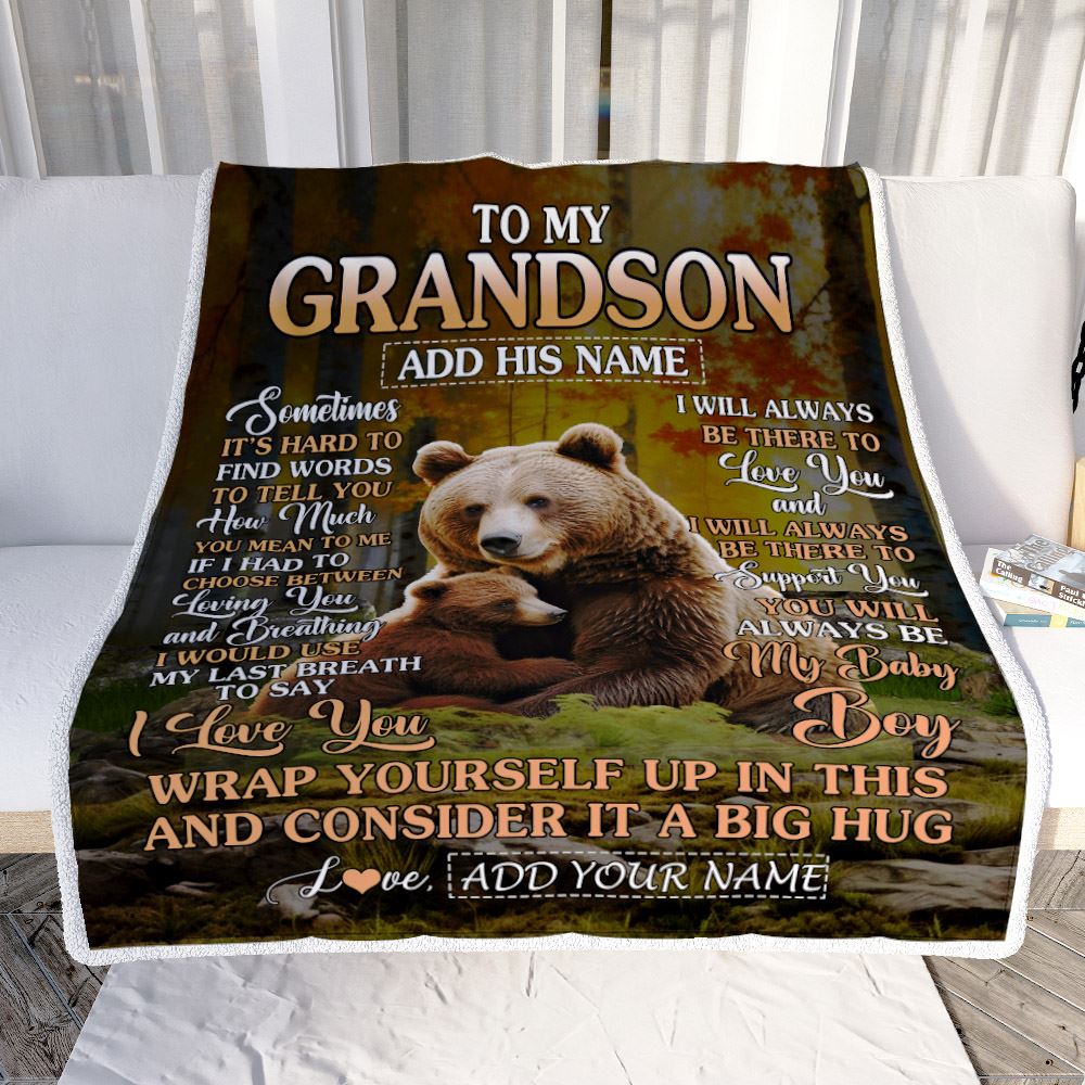 Personalized To My Grandson Blanket From Grandma Papa Sometimes It's Hard Bear Grandson Birthday Gifts Graduation Christmas Customized Fleece Throw Blanket | siriusteestore