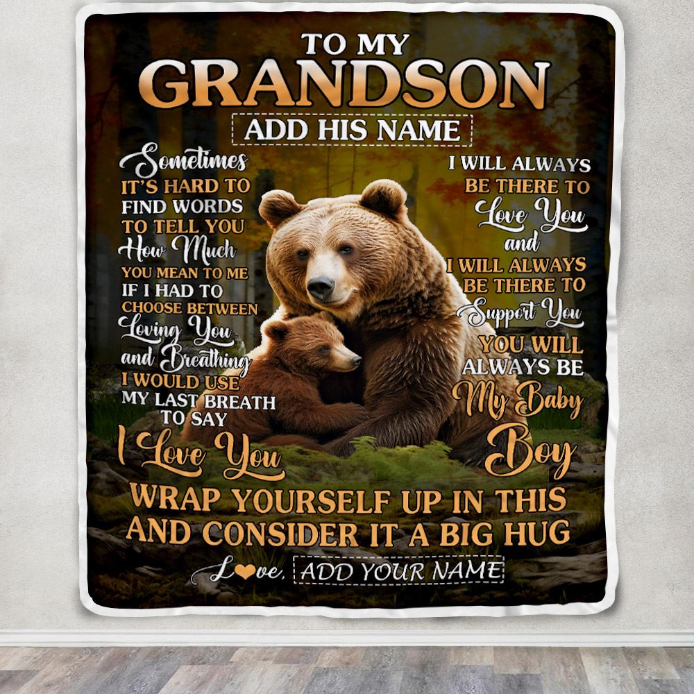 Personalized To My Grandson Blanket From Grandma Papa Sometimes It's Hard Bear Grandson Birthday Gifts Graduation Christmas Customized Fleece Throw Blanket | siriusteestore