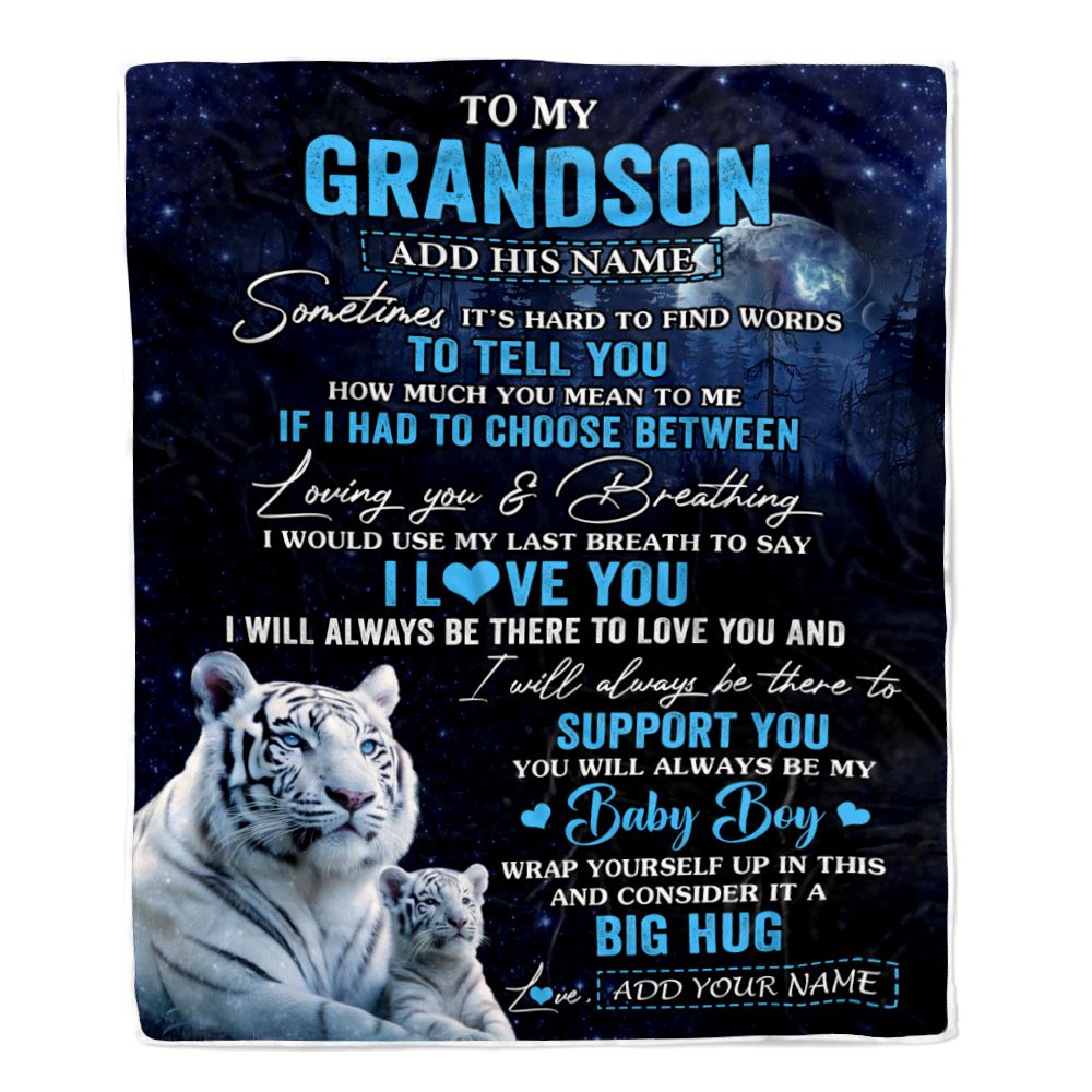 Personalized To My Grandson Blanket From Grandma Papa Sometimes It's Hard White Tiger Grandson Birthday Gifts Graduation Christmas Customized Fleece Blanket | siriusteestore