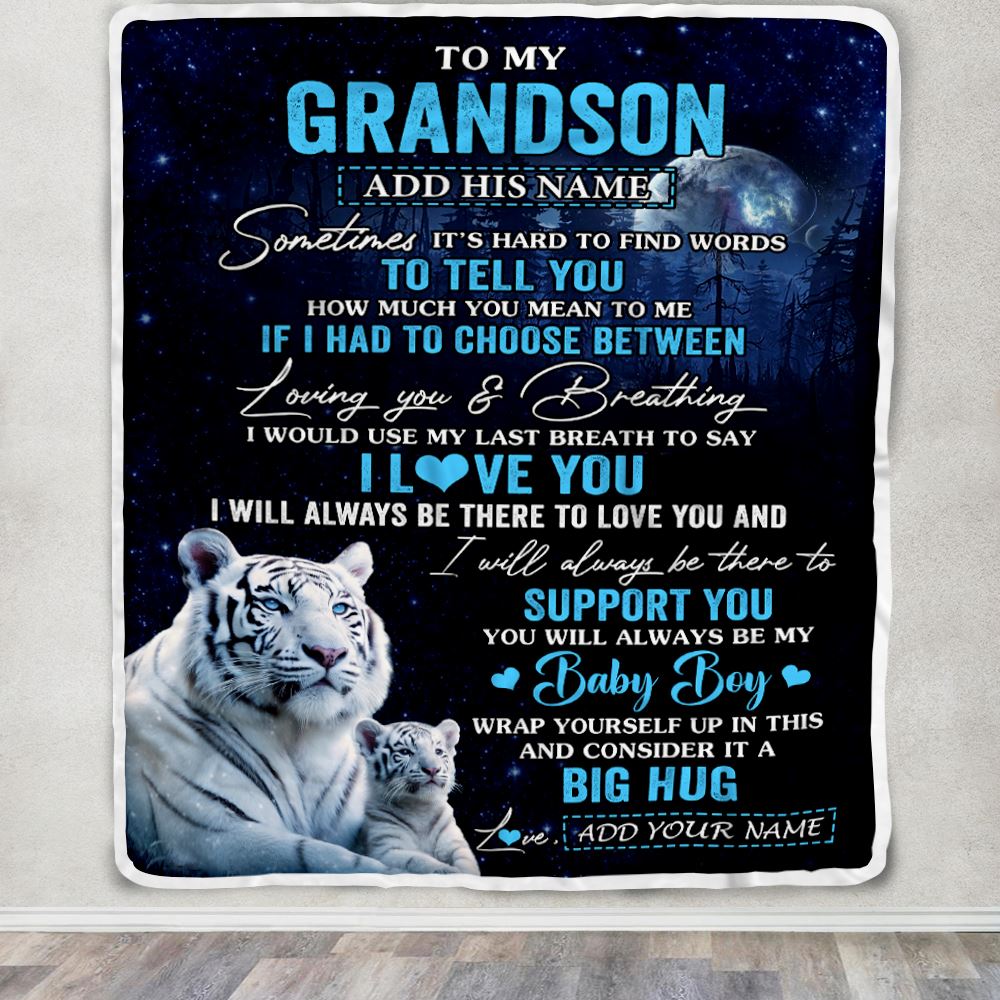 Personalized To My Grandson Blanket From Grandma Papa Sometimes It's Hard White Tiger Grandson Birthday Gifts Graduation Christmas Customized Fleece Blanket | siriusteestore