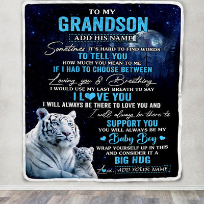Personalized To My Grandson Blanket From Grandma Papa Sometimes It's Hard White Tiger Grandson Birthday Gifts Graduation Christmas Customized Fleece Blanket | siriusteestore