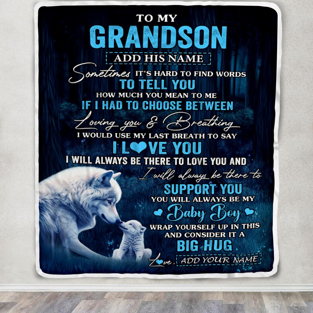 Personalized To My Grandson Blanket From Grandma Papa Sometimes It's Hard Wolf Grandson Birthday Gifts Graduation Christmas Customized Fleece Throw Blanket | siriusteestore