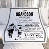 Personalized To My Grandson Blanket You Will Never Lose From Grandma Gigi Grandson Birthday Gifts Graduation Christmas Customized Fleece Throw Blanket | siriusteestore