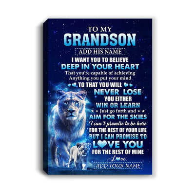 Personalized To My Grandson Canvas From Grandma Nana Believe Your Heart Grandson Gift Birthday Graduation Christmas Custom Wall Art Print Framed Canvas | siriusteestore