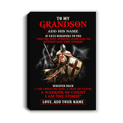 Personalized To My Grandson Canvas From Grandpa Grandma For Men Warrior Knight Templar I Am The Storm Grandson Birthday Christmas Custom Wall Art Framed Canvas | siriusteestore