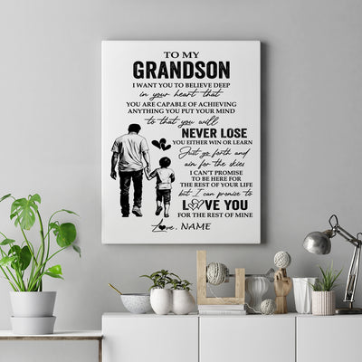 Personalized To My Grandson Canvas You Will Never Lose From Papa Grandpa Grandson Birthday Gifts Graduation Christmas Custom Wall Art Print Framed Canvas | siriusteestore