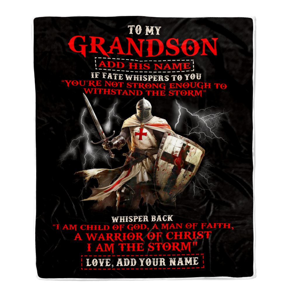 Personalized To My Grandson From Grandpa Grandma Blanket For Men Warrior Knight Templar I Am The Storm Grandson Birthday Christmas Customized Fleece Blanket | siriusteestore