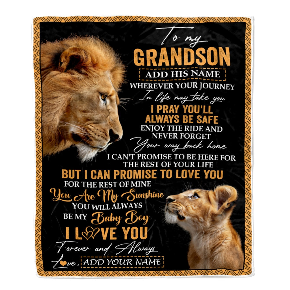 Personalized To My Grandson Gifts Blanket From Grandfather Wherever Your Journey In Life Lion Granddaughter Birthday Gifts Christmas Custom Fleece Blanket | siriusteestore