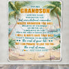 Personalized To My Grandson Gifts Blanket From Grandma Grandpa Whenever You Feel Beach Grandson Birthday Gifts Graduation Christmas Custom Fleece Blanket | siriusteestore
