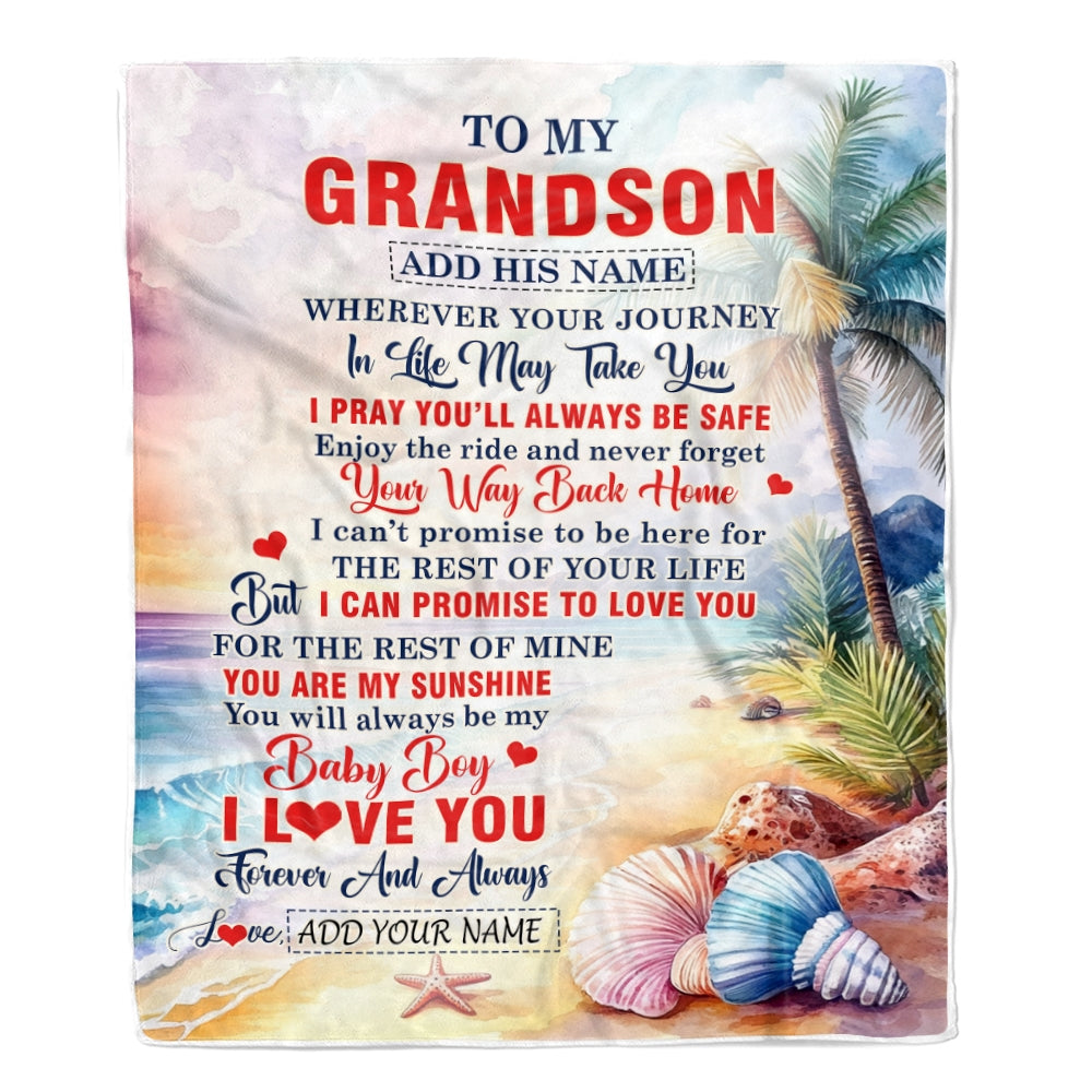 Personalized To My Grandson Gifts Blanket From Grandma Grandpa Wherever Your Journey In Life Beach Grandson Birthday Gifts Warm Customized Fleece Throw Blanket | siriusteestore