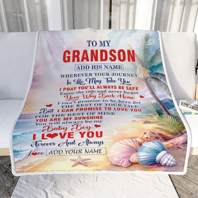Personalized To My Grandson Gifts Blanket From Grandma Grandpa Wherever Your Journey In Life Beach Grandson Birthday Gifts Warm Customized Fleece Throw Blanket | siriusteestore
