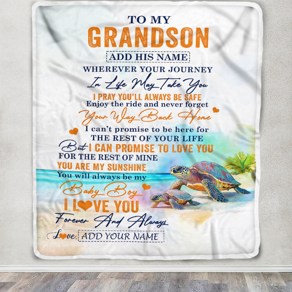 Personalized To My Grandson Gifts Blanket From Grandma Grandpa Wherever Your Journey In Life Turtle Grandson Birthday Gifts Warm Customized Fleece Blanket | siriusteestore