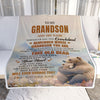 Personalized To My Grandson Gifts Blanket From Grandma Papa Whenever Bear Unique Birthday Gifts For Grandson Graduation Christmas Custom Fleece Throw Blanket | siriusteestore