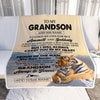 Personalized To My Grandson Gifts Blanket Tiger From Grandma Grandpa You Are My Grandson Birthday Gifts Graduation Christmas Custom Fleece Throw Blanket | siriusteestore