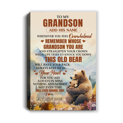 Personalized To My Grandson Gifts Canvas From Grandma Papa Whenever Bear Unique Birthday Gifts For Grandson Graduation Christmas Custom Wall Art Print Framed Canvas | siriusteestore