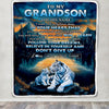 Personalized To My Grandson Gifts From Grandma Grandpa Blanket Don't Give Up White Tiger Gifts For Grandson Birthday Graduation Christmas Fleece Blanket | siriusteestore