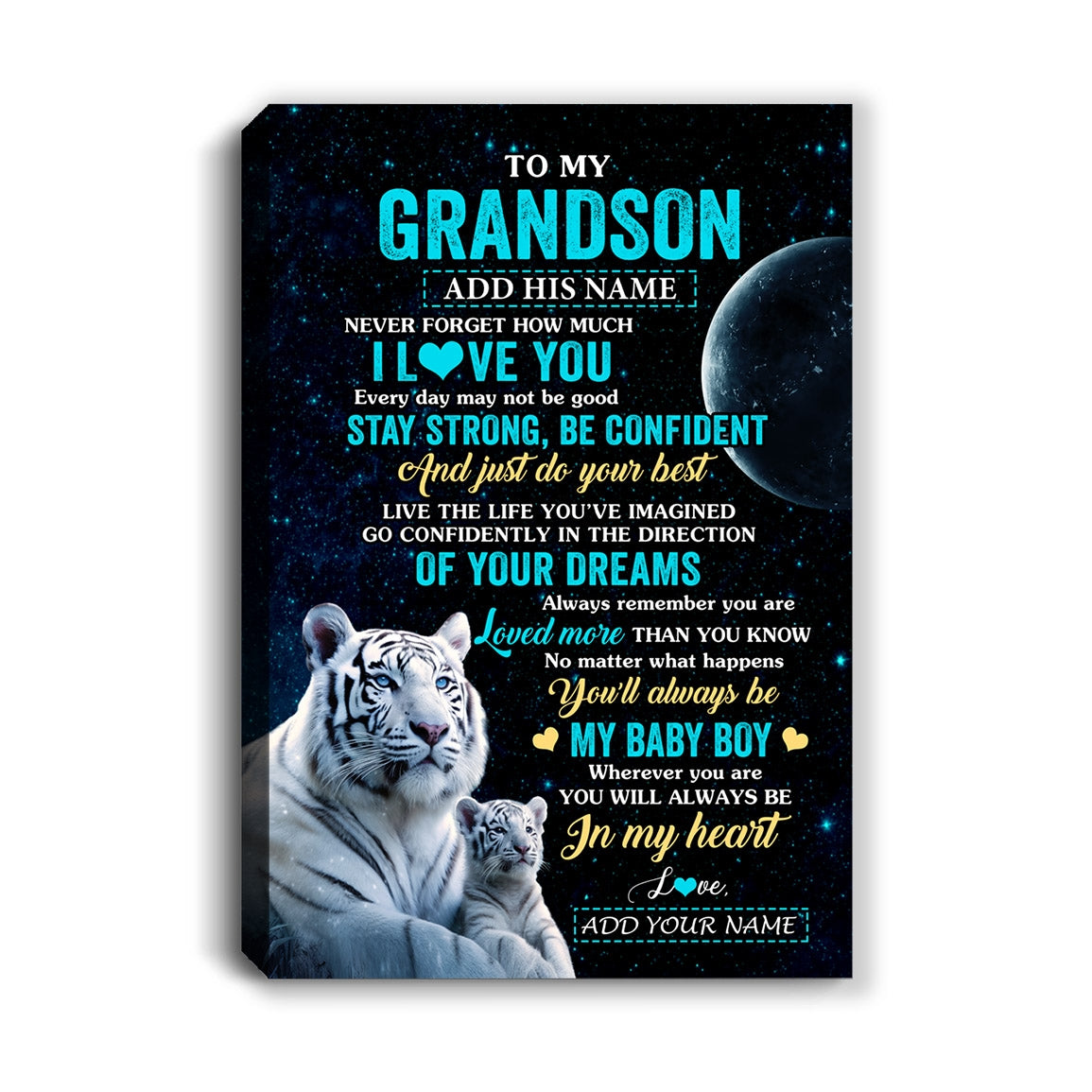 Personalized To My Grandson Gifts From Grandma Papa Canvas White Tiger Never Forget How Much I Love You Grandson Birthday Graduation Christmas Custom Print Framed Canvas | siriusteestore