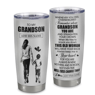Personalized To My Grandson Gifts Tumbler From Grandma Nana Whenever Woman Unique Birthday Gifts For Grandson Graduation Christmas Custom Stainless Steel Cup Travel Mug | siriusteestore