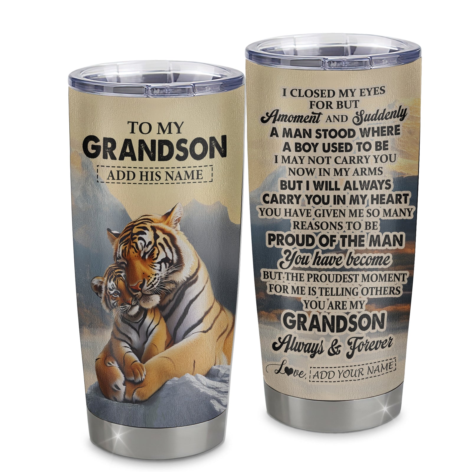 Personalized To My Grandson Gifts Tumbler Tiger From Grandma Grandpa You Are My Grandson Birthday Gifts Graduation Christmas Custom Stainless Steel Travel Mug Shirt & Hoodie | siriusteestore