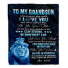 Personalized To My Grandson I Love You Forever Blanket From Grandpa Lion Grandson Birthday Gifts Graduation Christmas Customized Fleece Throw Blanket | siriusteestore