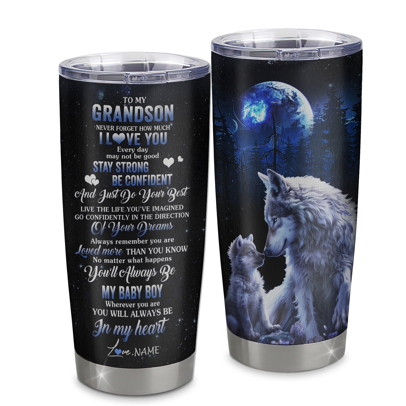 Personalized To My Grandson Tumbler From Grandma Papa Stainless Steel Wolf Never Forget How Much I Love You Grandson Birthday Graduation Christmas Travel Mug | siriusteestore