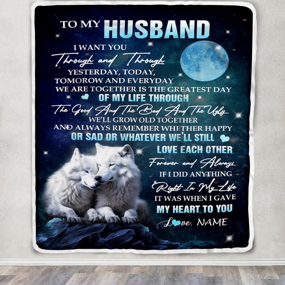 Personalized To My Husband Blanket From Wife I Want You Wolf Husband Birthday Gifts Anniversary Romantic Valentines Day Christmas Customized Fleece Blanket | siriusteestore