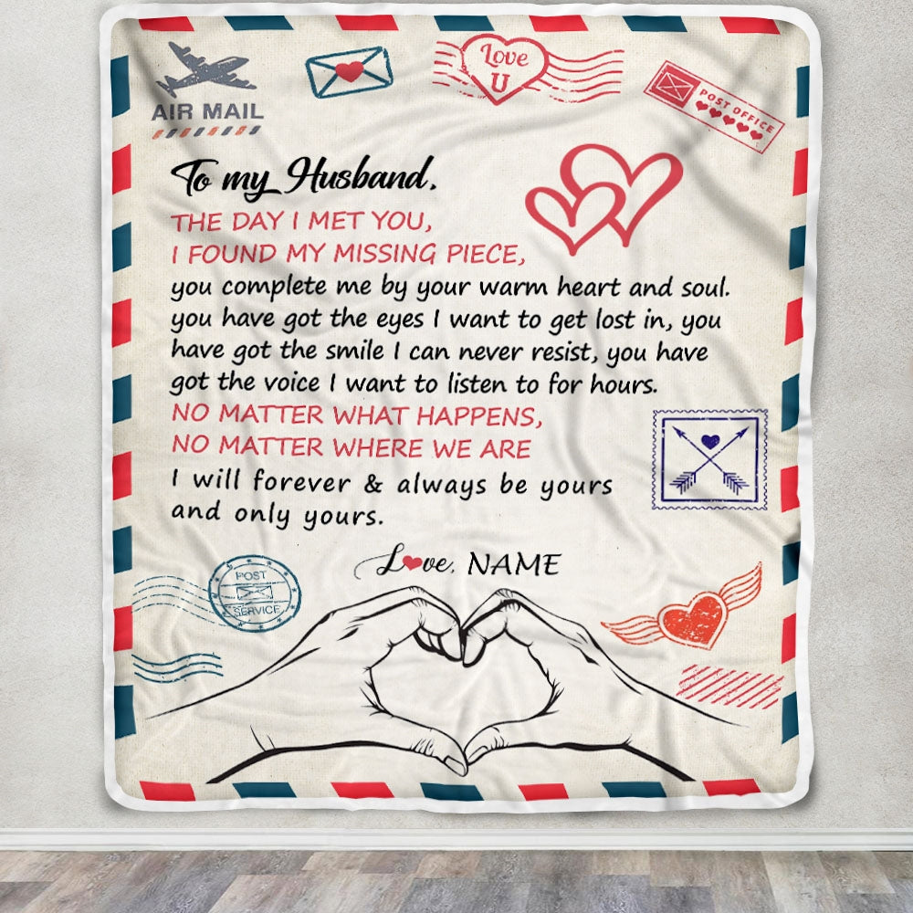 Personalized To My Husband Blanket From Wife I Will Always Be Yours Air Mail Husband Birthday Anniversary Valentines Day Christmas Customized Fleece Blanket | siriusteestore