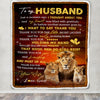 Personalized To My Husband Blanket From Wife Thank you For Your Love Couple Lion Husband Anniversary Valentines Day Wedding Christmas Fleece Throw Blanket | siriusteestore