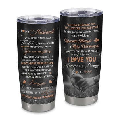 Personalized To My Husband Tumbler From Wife I'd Find You Sooner Love You Longer Husband Gift Anniversary Wedding Valentines Day Christmas Custom Travel Mug | siriusteestore