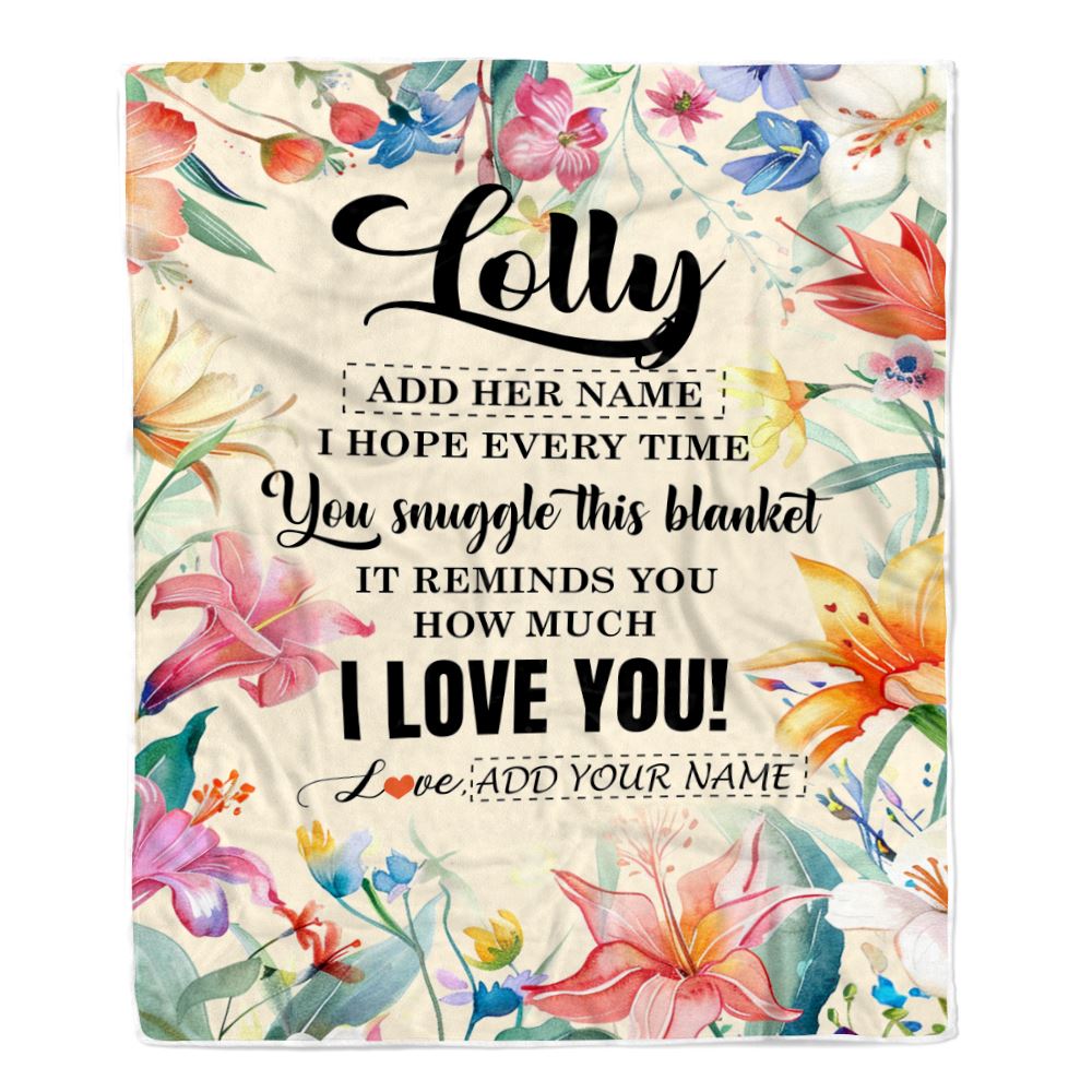 Personalized To My Lolly Blanket From Grandkids Grandson Floral I Love You Great Lolly Birthday Gifts Mothers Day Christmas Customized Fleece Blanket | siriusteestore