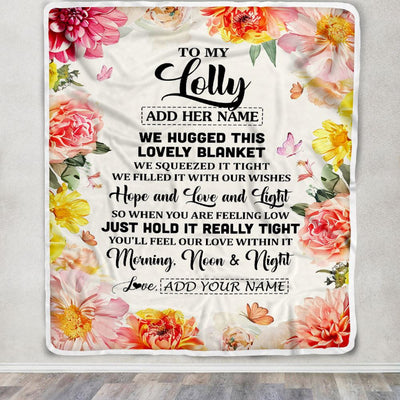 Personalized To My Lolly Blanket From Grandkids Grandson Floral We Hugged This Lovely Lolly Birthday Gifts Mothers Day Christmas Customized Fleece Blanket | siriusteestore
