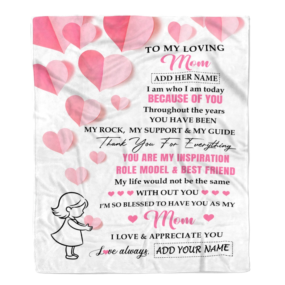 Personalized To My Loving Mom Blanket From Daughter I Am Who I Am Today Because Of You Mom Birthday Christmas Mothers Day Gifts Custom Fleece Throw Blanket | siriusteestore