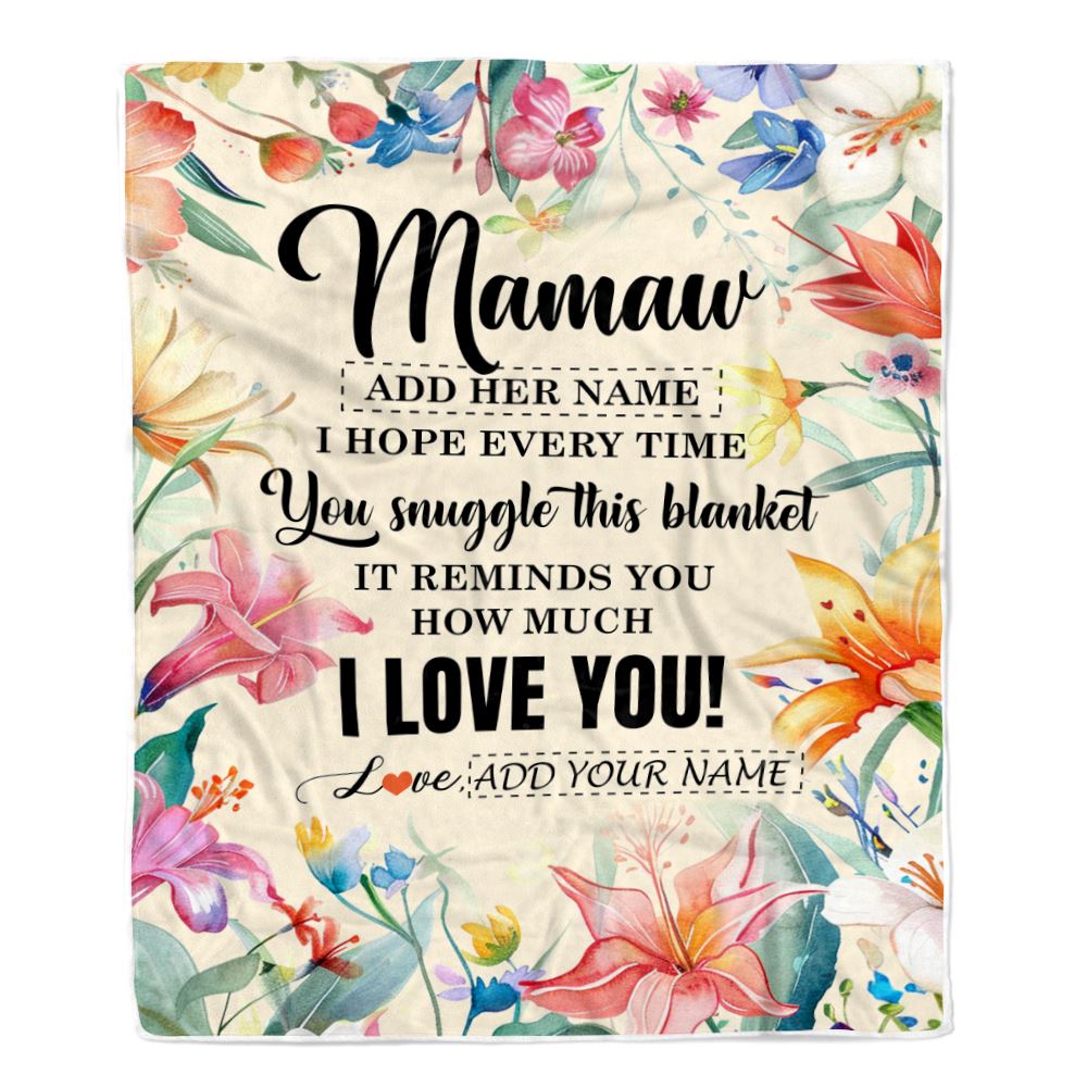 Personalized To My Mamaw Blanket From Grandkids Grandson Floral I Love You Great Mamaw Birthday Gifts Mothers Day Christmas Customized Fleece Blanket | siriusteestore