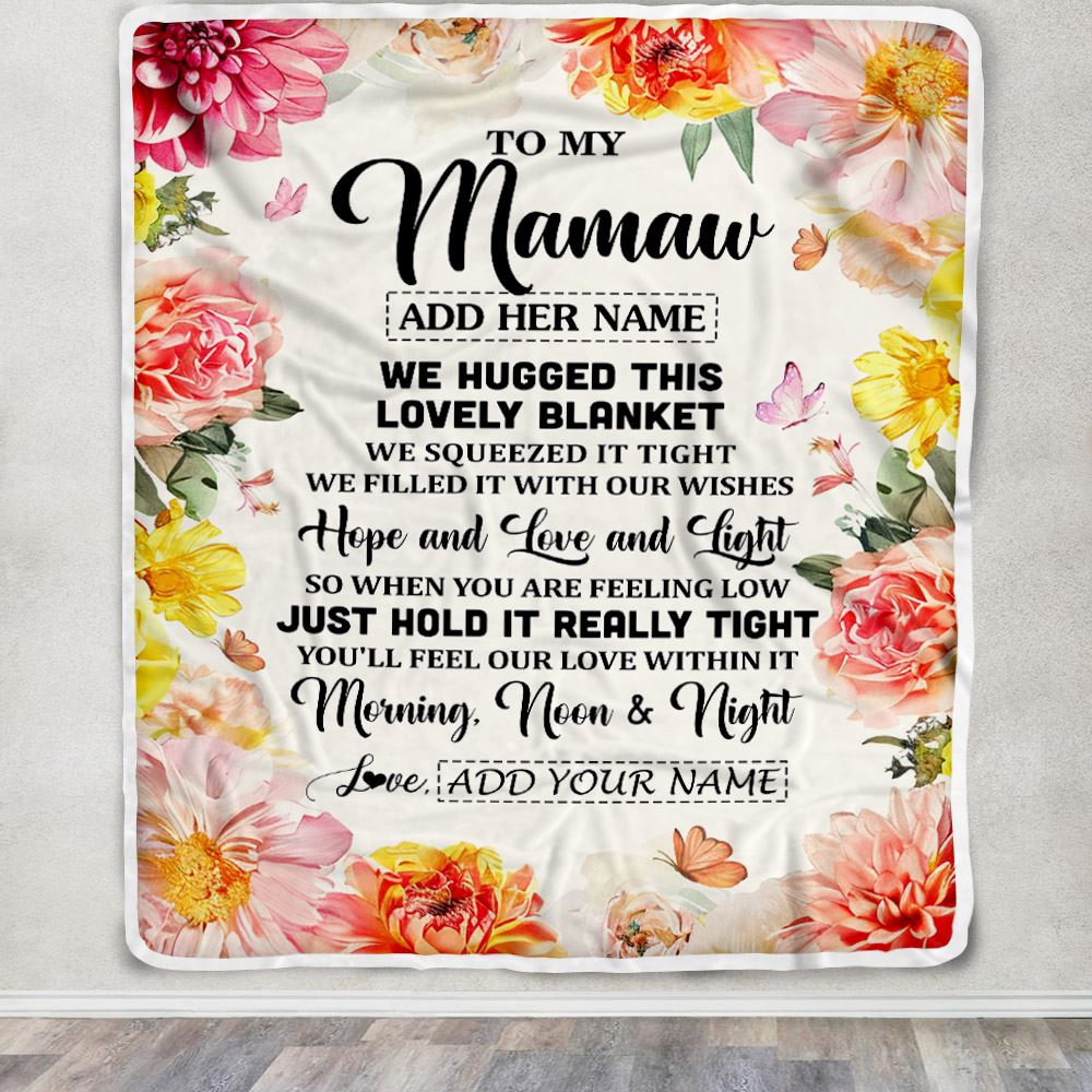 Personalized To My Mamaw Blanket From Grandkids Grandson Floral We Hugged This Lovely Mamaw Birthday Gifts Mothers Day Christmas Customized Fleece Blanket | siriusteestore