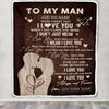 Personalized To My Man Blanket I Love You Birthday Gifts For Boyfriend Him Husband Fiance Anniversary Romantic For Men Christmas Customized Fleece Blanket | siriusteestore