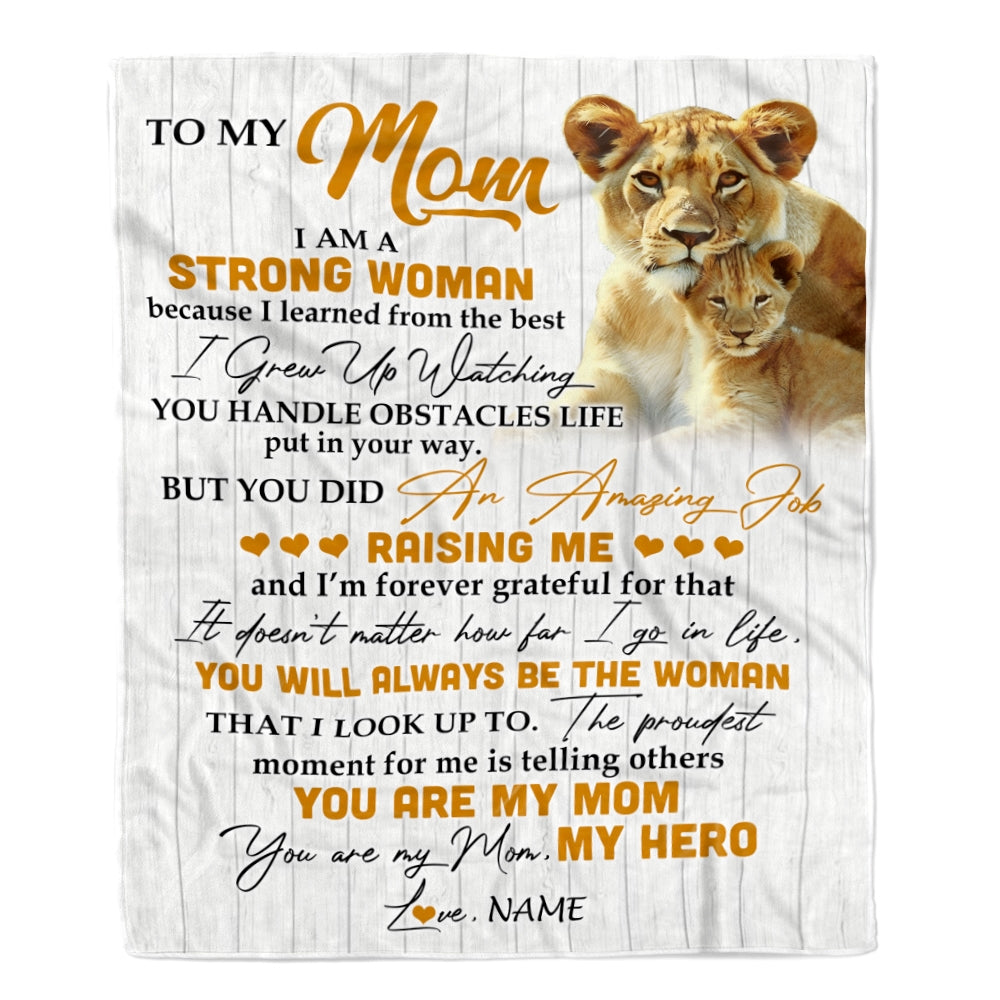 Personalized To My Mom Blanket From Daughter Lion I Am A Strong Woman You Are My Hero Mother's Day Birthday Thanksgiving Christmas Customized Fleece Blanket | siriusteestore