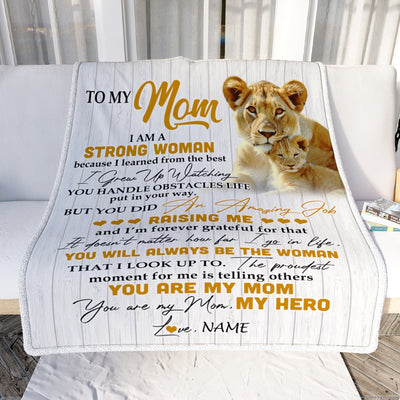 Personalized To My Mom Blanket From Daughter Lion I Am A Strong Woman You Are My Hero Mother's Day Birthday Thanksgiving Christmas Customized Fleece Blanket | siriusteestore