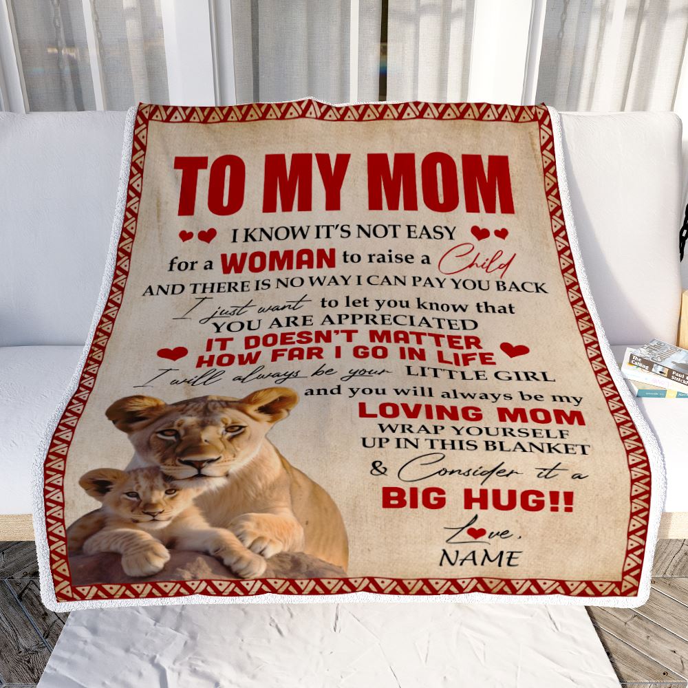 Personalized To My Mom Blanket From Daughter Lion I Know It's Not Easy For A Man To Raise A Child Mother's Day Birthday Christmas Customized Fleece Blanket | siriusteestore