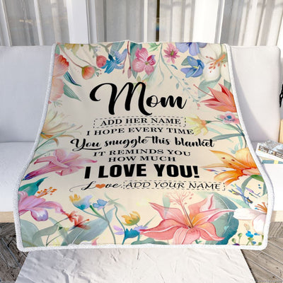 Personalized To My Mom Blanket From Daughter Son Floral I Love You Great Mom Birthday Gifts Mothers Day Christmas Customized Fleece Throw Blanket | siriusteestore