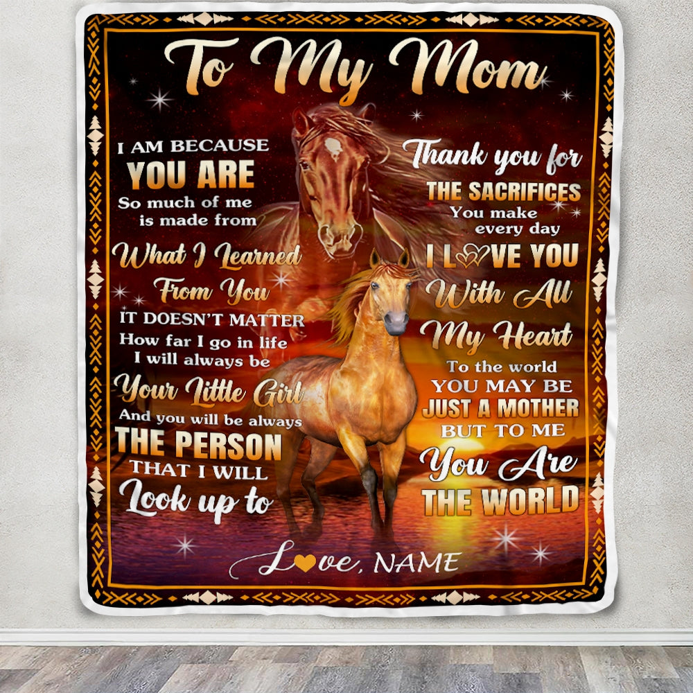 Personalized To My Mom Blanket From Daughter Thank You For The Sacrifices Horse Mom Birthday Mothers Day Thanksgiving Christmas Customized Fleece Blanket | siriusteestore