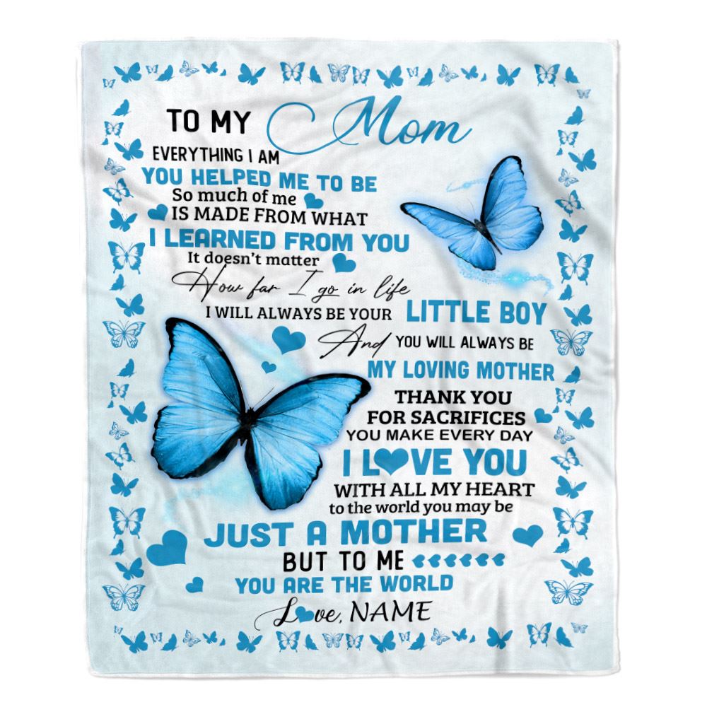 Personalized To My Mom Blanket From Son Butterfly Everything I Am You Helped Me To Be Birthday Gifts Mom Mothers Day Christmas Customized Fleece Throw Blanket | siriusteestore