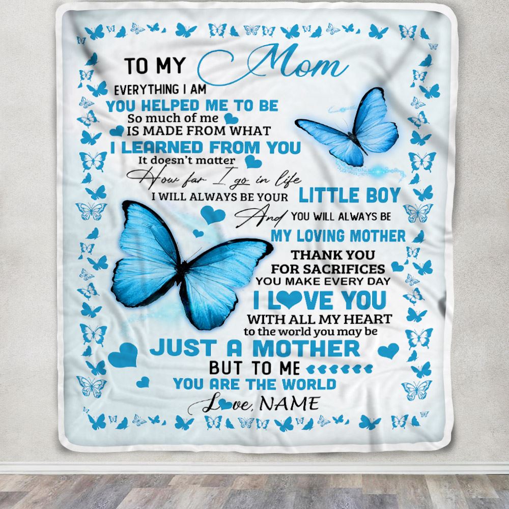 Personalized To My Mom Blanket From Son Butterfly Everything I Am You Helped Me To Be Birthday Gifts Mom Mothers Day Christmas Customized Fleece Throw Blanket | siriusteestore