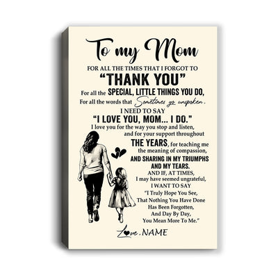 Personalized To My Mom Canvas From Daughter For All The Times That I Forgot To Thank You Mom Birthday Mothers Day Christmas Custom Wall Art Print Framed Canvas | siriusteestore