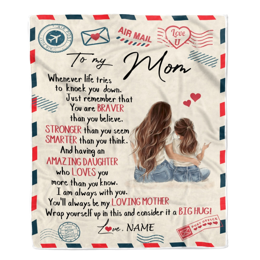 Personalized To My Mom From Daughter Air Mail Whenever Life Tries To Knock You Down Mom Birthday Mothers Day Christmas Customized Fleece Blanket | siriusteestore