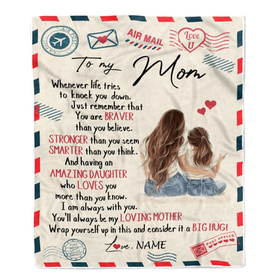 Personalized To My Mom From Daughter Air Mail Whenever Life Tries To Knock You Down Mom Birthday Mothers Day Christmas Customized Fleece Blanket | siriusteestore