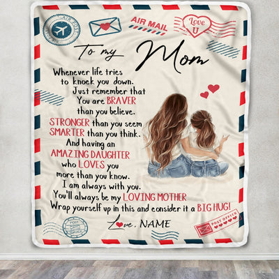 Personalized To My Mom From Daughter Air Mail Whenever Life Tries To Knock You Down Mom Birthday Mothers Day Christmas Customized Fleece Blanket | siriusteestore